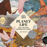 Planet Life: The Amazing History of Earth